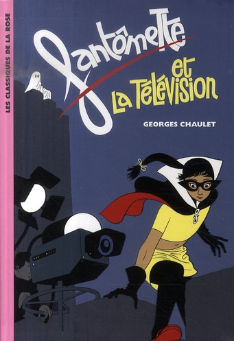 Emprunter Fantômette Tome 8 : Fantômette et la télévision livre