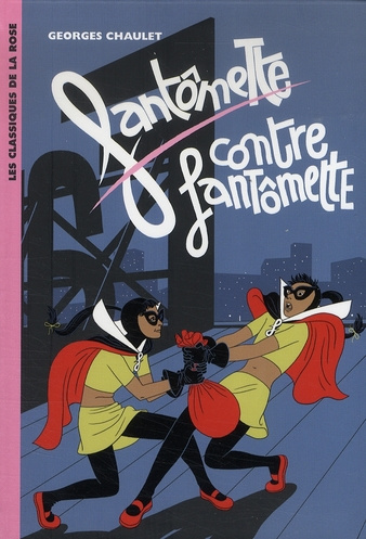 Emprunter Fantômette Tome 6 : Fantômette contre Fantômette livre
