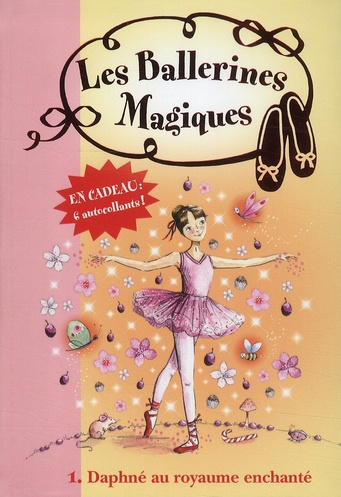 Emprunter Les ballerines magiques Tome 1 : Daphné au royaume enchanté livre