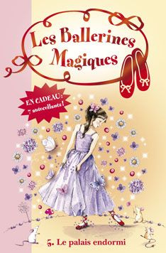 Emprunter Les ballerines magiques Tome 5 : Le palais endormi livre