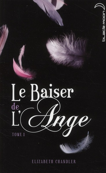 Emprunter Le baiser de l'ange Tome 1 livre