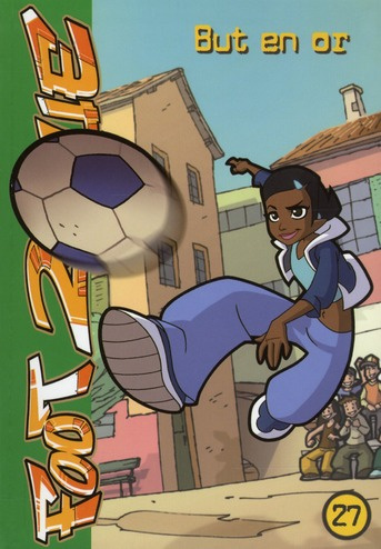 Emprunter Foot 2 Rue Tome 27 : But en or livre