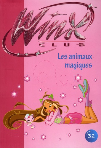Emprunter Winx Club Tome 32 : Les animaux magiques livre