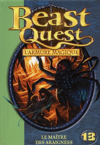 Emprunter Beast Quest - L'armure magique Tome 13 : Le maître des araignées livre