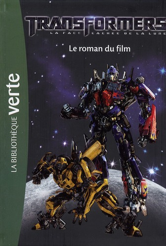 Emprunter TRANSFORMERS 03 - LE ROMAN DU FILM, LA FACE CACHEE DE LA LUNE livre