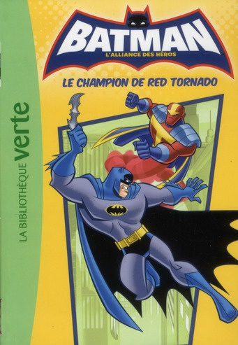 Emprunter BATMAN 05 - LE CHAMPION DE RED TORNADO livre
