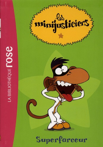 Emprunter Les minijusticiers Tome 3 : Superfarceur livre