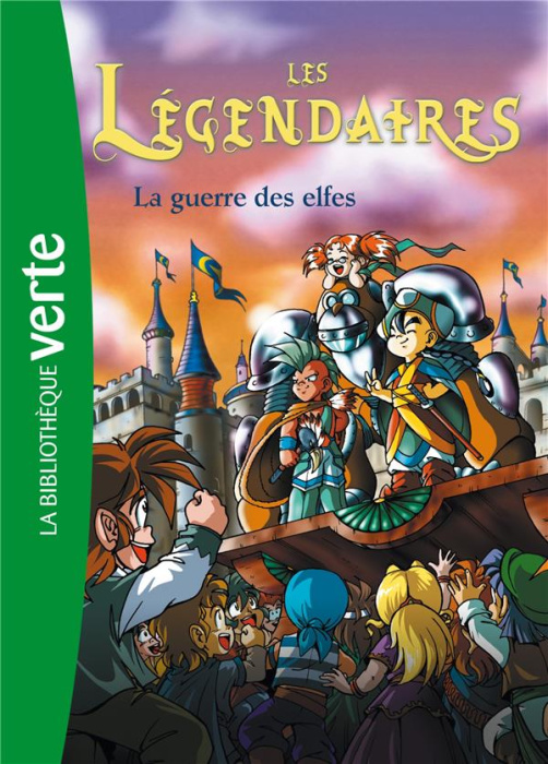 Emprunter Les Légendaires Tome 3 : La guerre des elfes livre