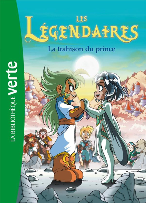 Emprunter Les Légendaires Tome 5 : La trahison du prince livre