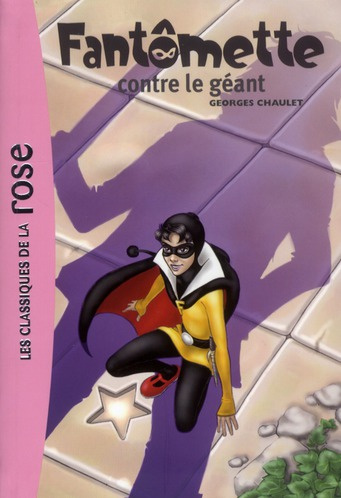 Emprunter Fantômette Tome 3 : Fantômette contre le géant livre