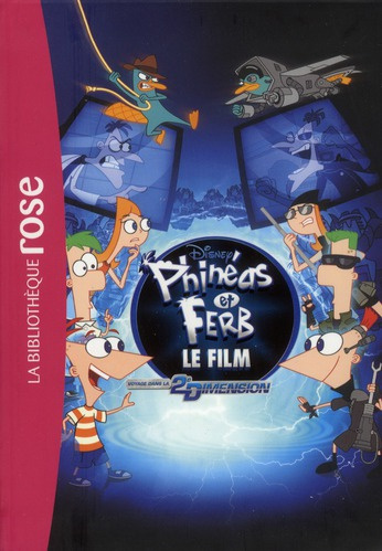 Emprunter Phinéas et Ferb le film / Voyage dans la 2e dimension livre