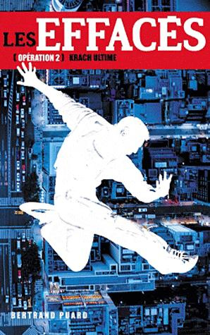 Emprunter Les effacés Tome 2 : Krach ultime livre