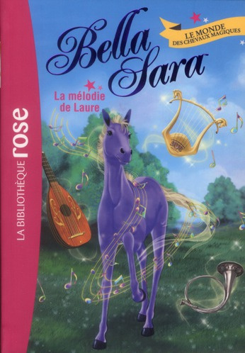 Emprunter Bella Sara Tome 6 : La mélodie de Laure livre