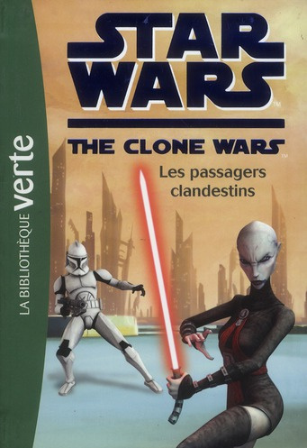 Emprunter Star Wars The Clone Wars Tome 13 : Les passagers clandestins livre