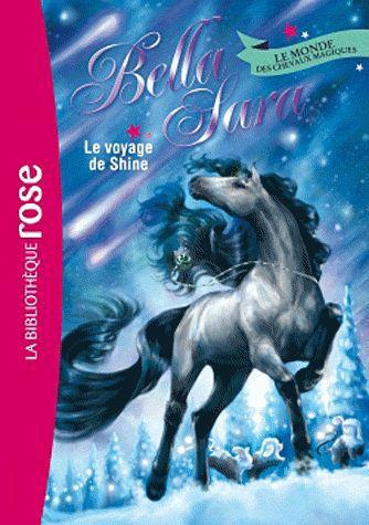 Emprunter Bella Sara Tome 8 : Le voyage de Shine livre