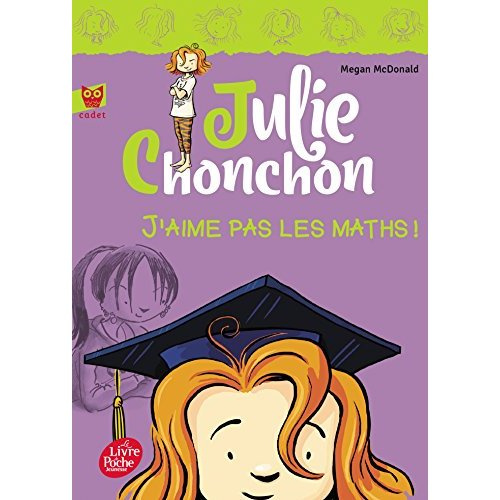Emprunter Julie Chonchon Tome 2 : J'aime pas les maths ! livre
