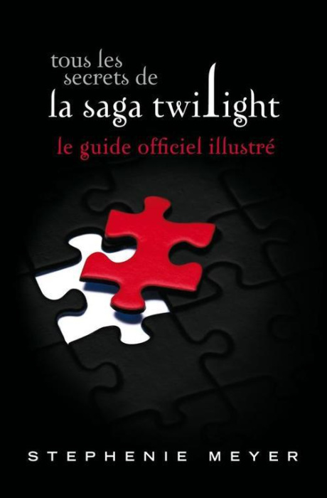 Emprunter Tous les secrets de la saga Twilight : le guide officiel illustré livre