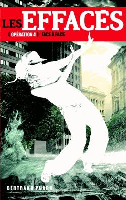 Emprunter Les effacés Tome 4 : Face à face livre