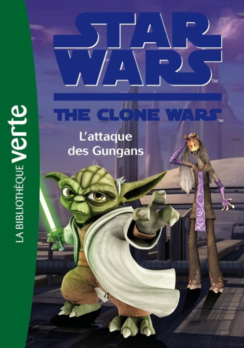 Emprunter Star Wars The Clone Wars Tome 18 : L'attaque des Gungans livre