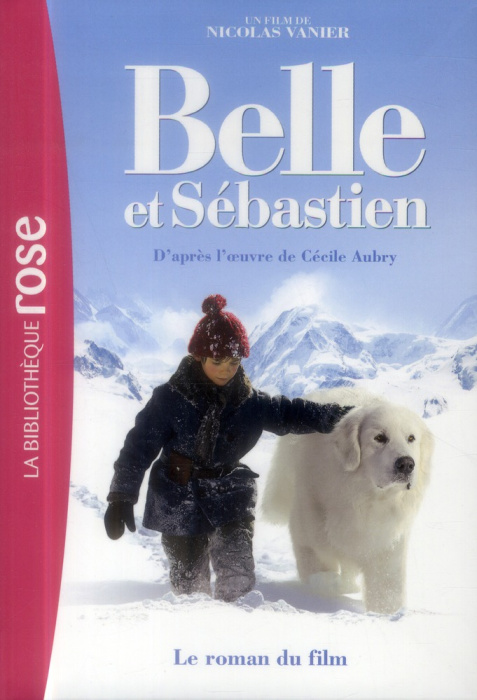 Emprunter Belle et Sébastien. Le roman du film livre