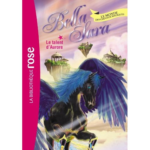 Emprunter Bella Sara/15/Le talent d'Aurore livre