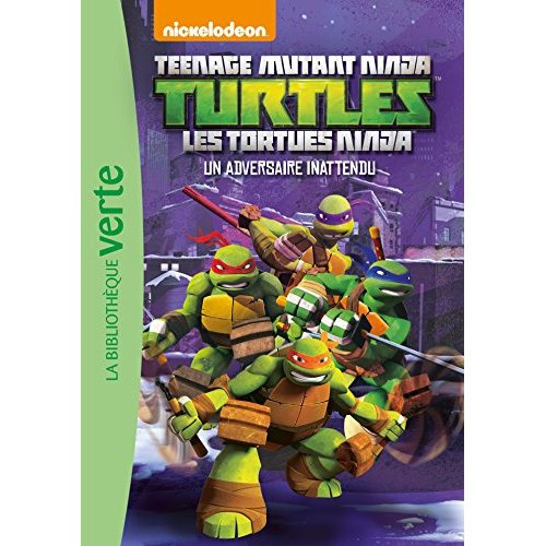 Emprunter Nickelodeon Teenage Mutant Ninja Turtles Tome 6 : Un adversaire inattendu livre