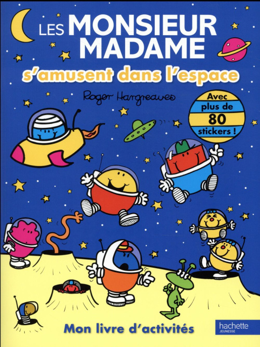 Emprunter Les Monsieur Madame s'amusent dans l'espace. Mon livre d'activités - Avec plus de 80 stickers ! livre