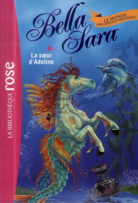 Emprunter Bella Sara/16/La soeur d'Adeline livre