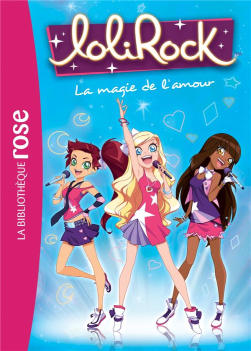 Emprunter Lolirock Tome 2 : La magie de l'amour livre
