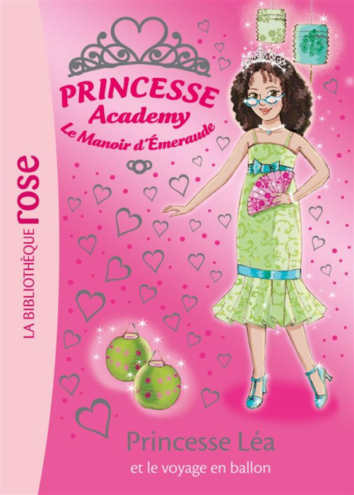 Emprunter Princesse academy - Le manir d'émeraude/46/Princesse Léa et le voyage en ballon livre