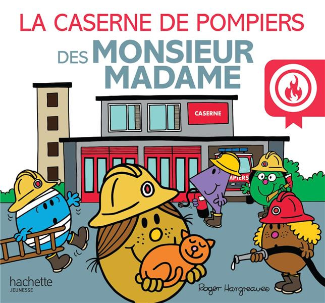 Emprunter La caserne de pompiers des Monsieur Madame livre