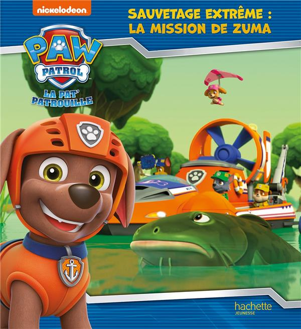 Emprunter Paw Patrol La Pat' Patrouille : Sauvetage extrême : la mission de Zuma livre