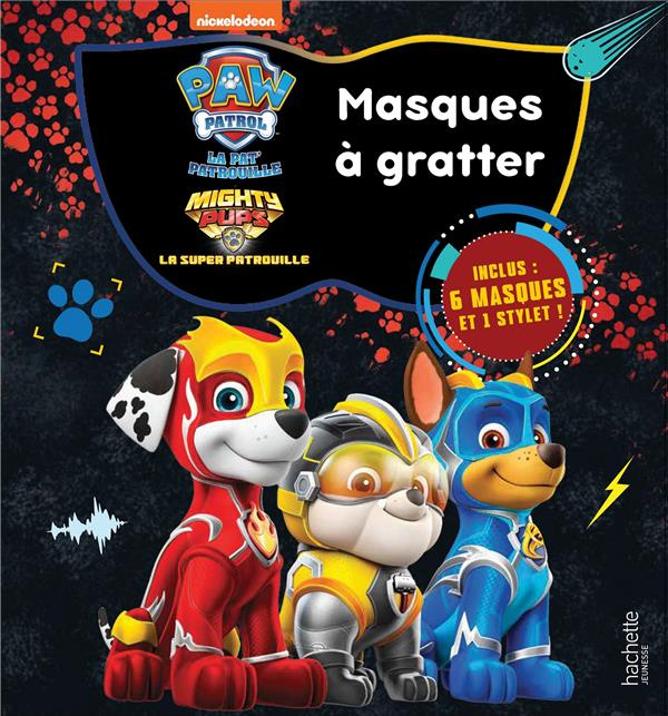 Emprunter Masques à gratter La Pat' Patrouille et La Super Patrouille. Avec 6 masques et 1 stylet livre