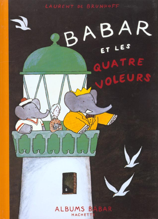Emprunter Babar et les quatre voleurs livre