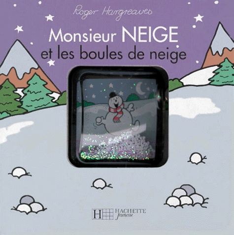 Emprunter MONSIEUR NEIGE ET LES BOULES DE NEIGE livre