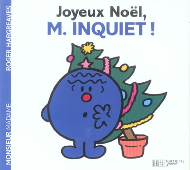 Emprunter Joyeux Noël, Monsieur Inquiet ! livre