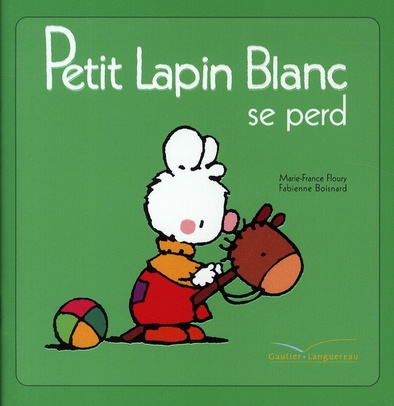 Emprunter Petit Lapin Blanc : Petit Lapin Blanc se perd livre