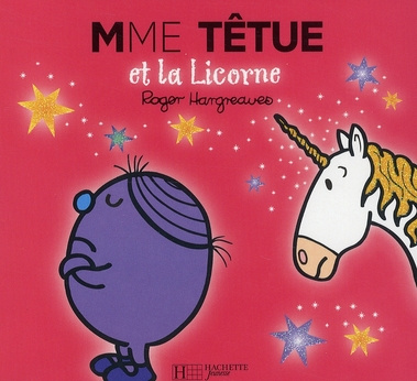 Emprunter Madame Têtue et la Licorne livre