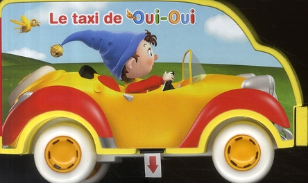 Emprunter Le taxi de Oui-Oui livre