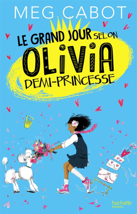 Emprunter Olivia, demi-princesse Tome 2 : Le grand jour selon Olivia, demi-princesse livre