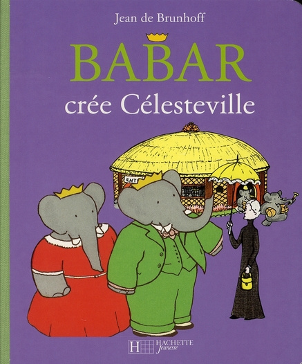 Emprunter Babar crée Célesteville livre