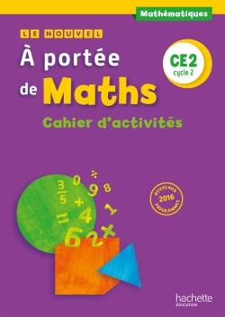 Emprunter Mathématiques CE2 Cycle 2 Le nouvel A portée de maths. Cahier d'activités, Edition 2017 livre