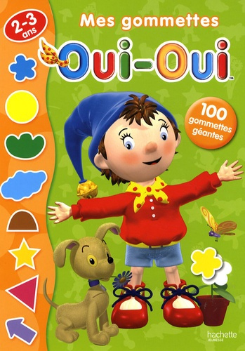Emprunter Mes gommettes Oui-Oui. 2-3 ans livre