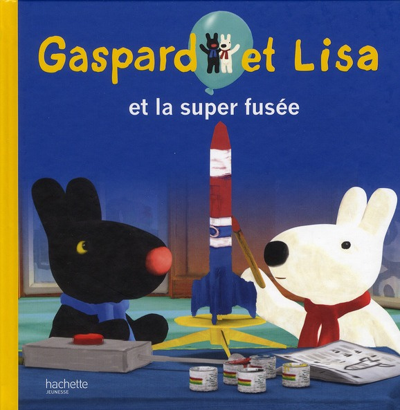Emprunter Les catastrophes de Gaspard et Lisa : Gaspard et Lisa et la super fusée livre