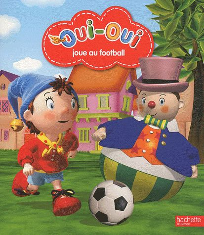 Emprunter Oui-Oui joue au football livre