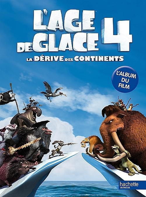 Emprunter L'âge de glace 4, La dérive des continents. L'album du film livre