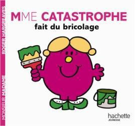 Emprunter Mme Catastrophe reine du bricolage livre