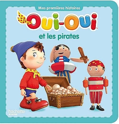 Emprunter Oui-Oui : Oui-Oui et les pirates livre