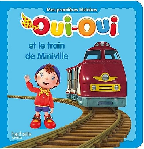 Emprunter Oui-Oui : Oui-Oui et le train de Miniville livre