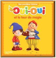 Emprunter Oui-Oui et le tour de magie livre